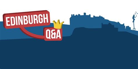 Edinburgh Fringe Q&A .